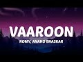 Tohre Aage Main Sabko Jhuka Doon Tohre Sapne Falak Pe Bitha Doon Lyrics Vaaroon Romy Anand