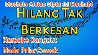 Download lagu Hilang Tak Berkesan Muchsin Alatas Karoke mp3 Download lagu Hilang Tak Berkesan Muchsin Alatas Karoke mp3