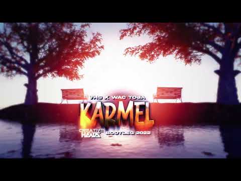 VHS x Wac Toja - Karmel (Creative Heads Bootleg 2022)