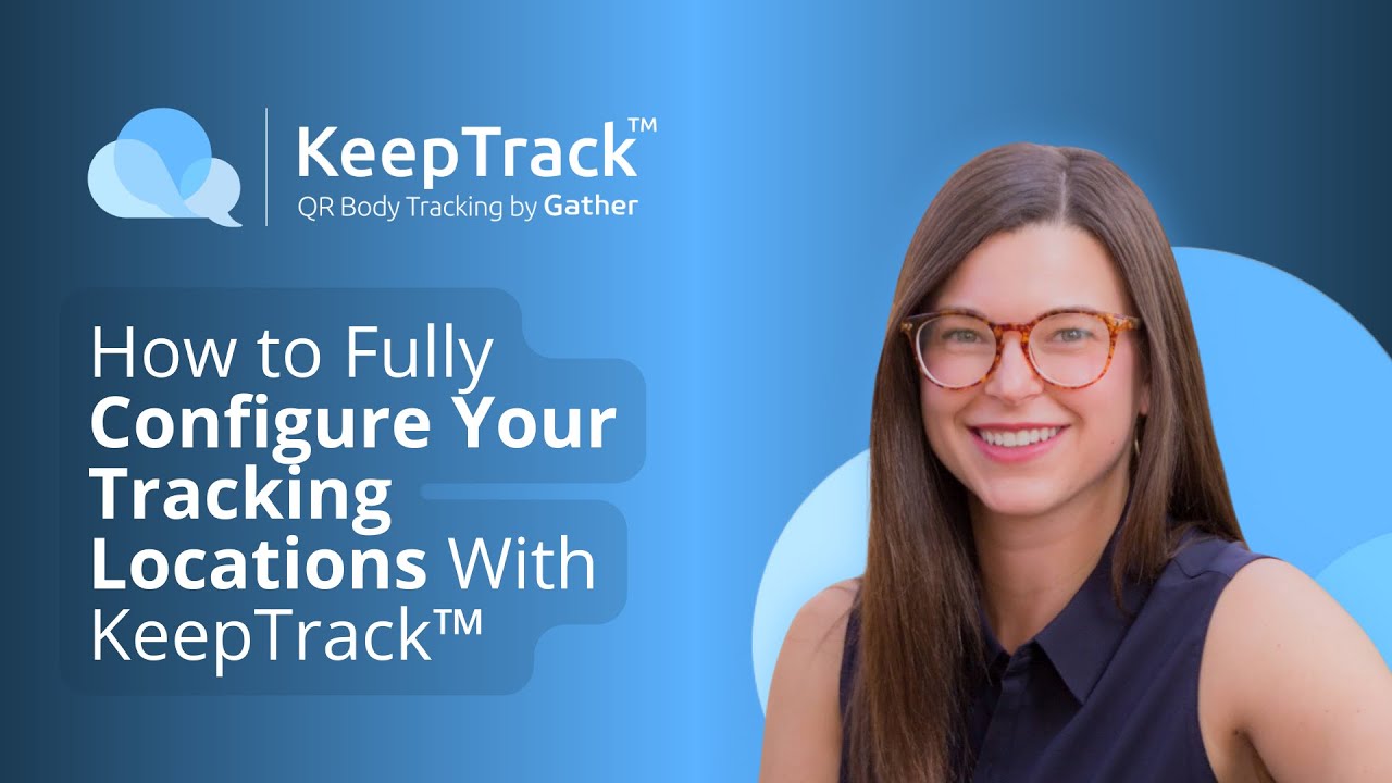 How to Configure Tracking Locations With KeepTrack™