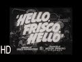 Hello Frisco Hello 1943 Trailer HD 16mm Alice Faye, John Payne, Jack Oakie,