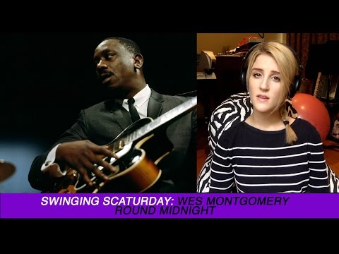 Swinging Scaturday: "Round Midnight'" (Thelonious Monk) - Wes Montgomery / Scat Transcription