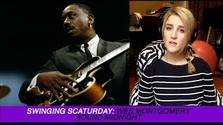 Swinging Scaturday: "Round Midnight'" (Thelonious Monk) - Wes Montgomery / Scat Transcription