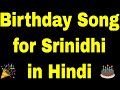 Birthday Song for Srinidhi - Happy Birthday Song for Srinidhi