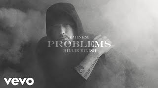 Eminem &amp; Billie Eilish - PROBLEMS (2023)