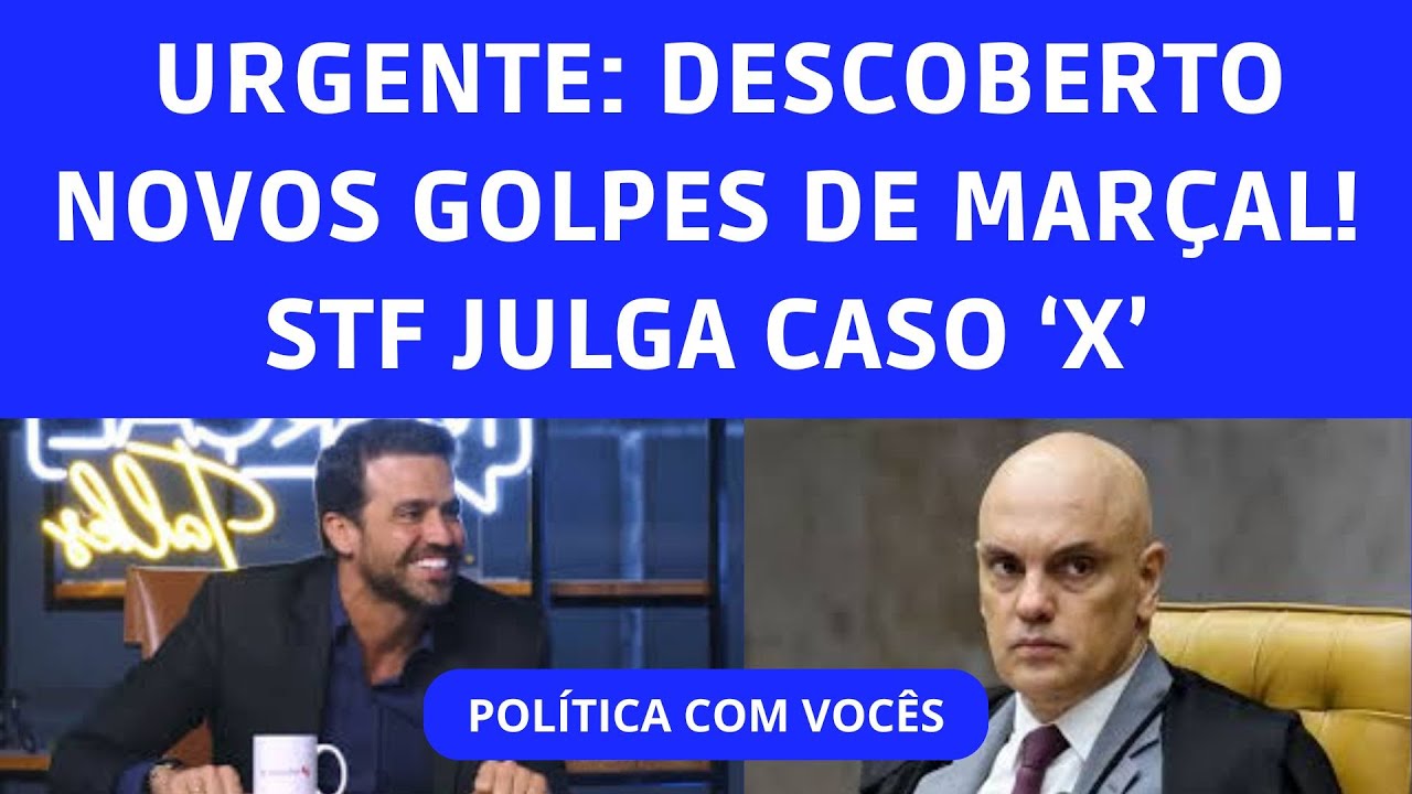 URGENTE DESCOBERTOS NOVOS E GRAVÍSSIMOS GOLPES DE PABLO MARÇAL | STF JULGA CASO 'X'!