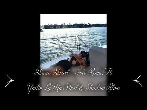 Solo Tu y yo Remix Ft. Yailin La Mas Viral and Shadow Blow