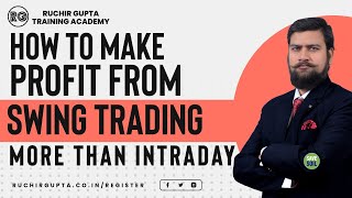How to make Profit from Swing Trading more than Intraday by this Stock Forecasting Method