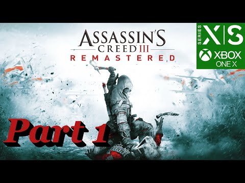Assassin's Creed III Remastered Gameplay Part 1 Xbox Series X
