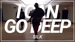 Silk | I Can Go Deep | Choreography by Derick Robinson