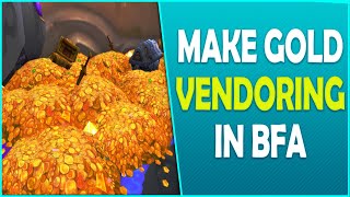 How to Make Gold with Vendor Items in BFA | Noob Gold Guide