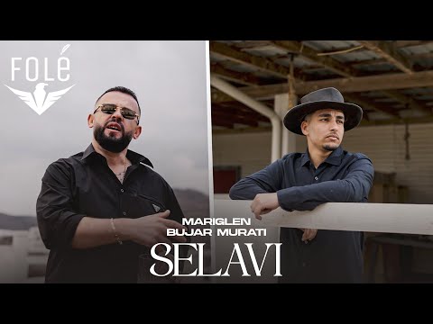 MARIGLEN Ft. BUJAR MURATI - SELAVI