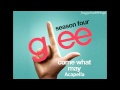 Come What May ACAPELLA - Glee Cast 