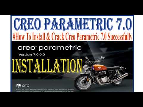 #How to Install & Crack Creo Parametric 7.0.0 Successfully