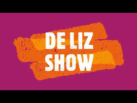 welkom bij DE LIZ SHOW het is de intro