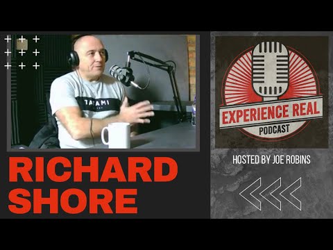 Richard Shore tells his story - Experience Real Podcast