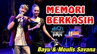 Download lagu MEMORI BERKASIH - BAYU & MOULIS SAVANA - diQ's ent. mp3 Download lagu MEMORI BERKASIH - BAYU & MOULIS SAVANA - diQ's ent. mp3