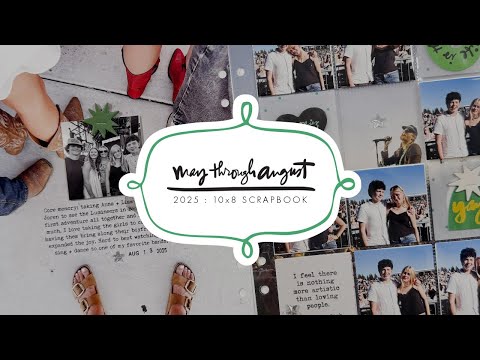 10x8 Scrapbook | May Through August 2025