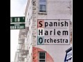 The Spanish Harlem Orchestra Maestro De Rumbero Salsa