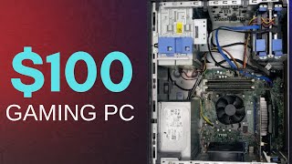 Building a $100 Gaming PC in 2023