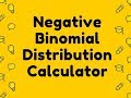 Negative Binomial Distribution Calculator Video