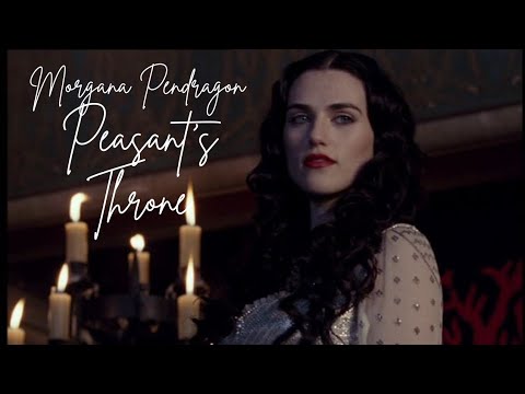 Morgana Pendragon "Peasant's Throne" Merlin Edit 