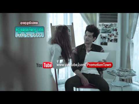 Town VCD Vol 31   Oun Orn Prous Srolagn Bong   Sokun Nisa Official MV Full HD