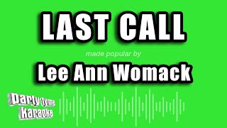 Lee Ann Womack - Last Call (Karaoke Version)