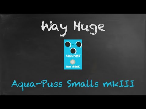 Pedals At Home - Season 1 - Episode 14 - Way Huge Aqua Puss Smalls MkIII