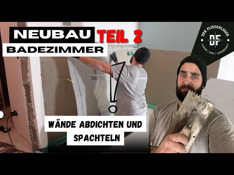 Wände ABDICHTEN und Gewebe SPACHTELN - NEUBAU BADEZIMMER TEIL 2