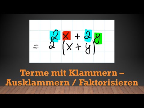 Terme mit Klammern - Ausklammern / Faktorisieren | Mathe einfach erklärt!