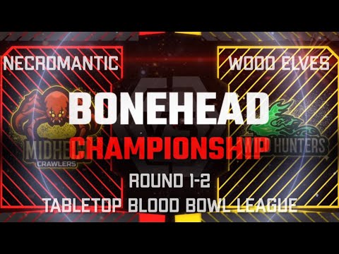 Wood Elves vs Necromantic! Bonehead Championship - Round 1, Match 2! (Tabletop Blood Bowl)