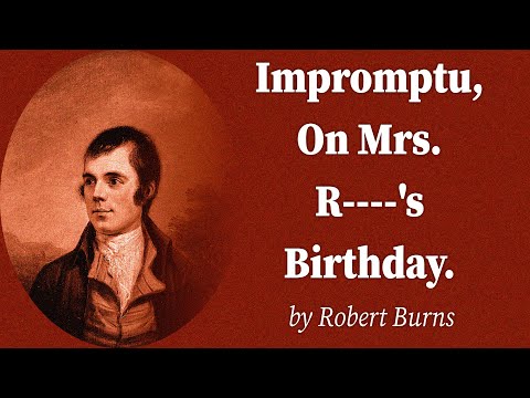 Impromptu, On Mrs. R----'s Birthday. by Robert Burns