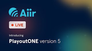 Video thumbnail for Aiir Live: Introducing PlayoutONE Version 5 by Aiir