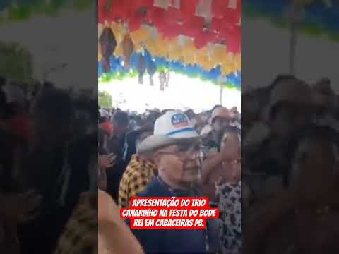 Apresentação do trio canarinho na festa do bode rei em cabaceiras pb..