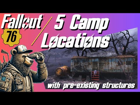 5 Great Camp Locations with pre-existing Structures in Fallout 76
