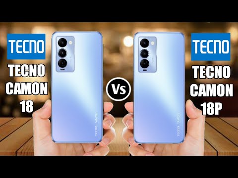 Tecno Camon 18 Vs Tecno Camon 18P