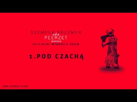 1. PeeRZeT - Pod Czachą (OWK Mixtape)