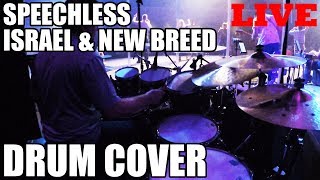 Speechless - Israel &amp; New Breed Live Drum Cover