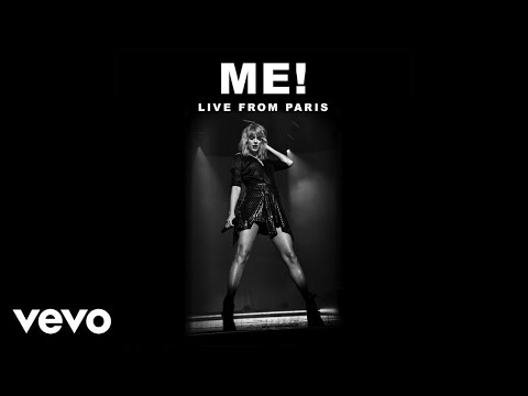 Taylor Swift - ME! (Live From Paris)