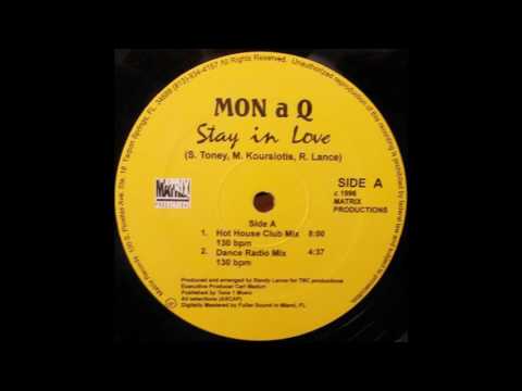 Mon a Q - Stay In Love (House Club Mix) (Matrix Records Version)