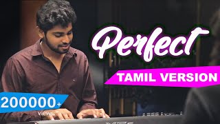 Ed Sheeran - Perfect (Tamil Version)  Joshua Aaron