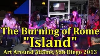 The Burning of Rome "Island" Art Around Adams, San Diego 2013