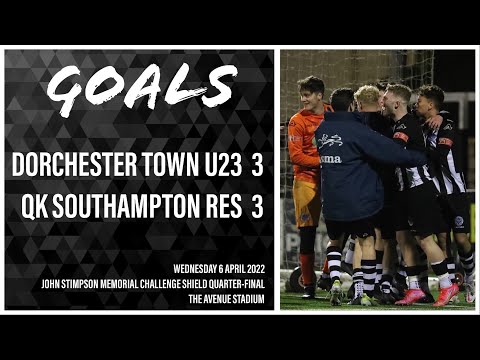 Dorchester Town U23 3-3 QK Southampton Reserves (5-4 on pens) | Goals | 06/04/22