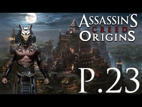 Assassin's Creed Origins 100% Walkthrough Part 23