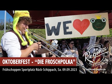 Oktoberfest Rück - Die Froschpolka - 09.09.2023, MV Regina und Die Dorfjuchend