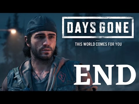 DAYS GONE - Part 53 - FINAL (PS4 EXCLUSIVE)
