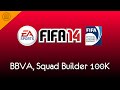 Fifa 14 // Liga BBVA, Squad Builder 100K, Tiki-Taka ...