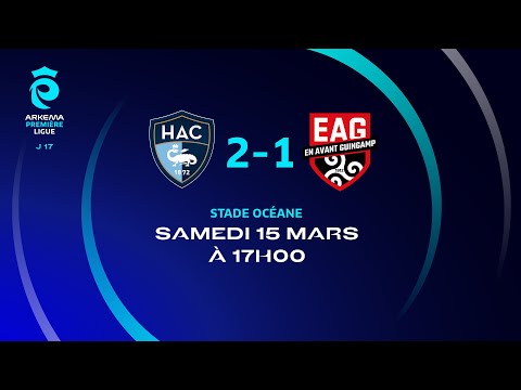J17 I Havre AC – En Avant Guingamp (2-1), le résumé I Première Ligue FFF 2024-2025
