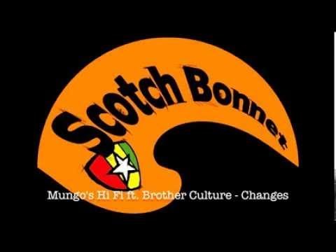 Mungo's Hi Fi ft. Brother Culture - Changes